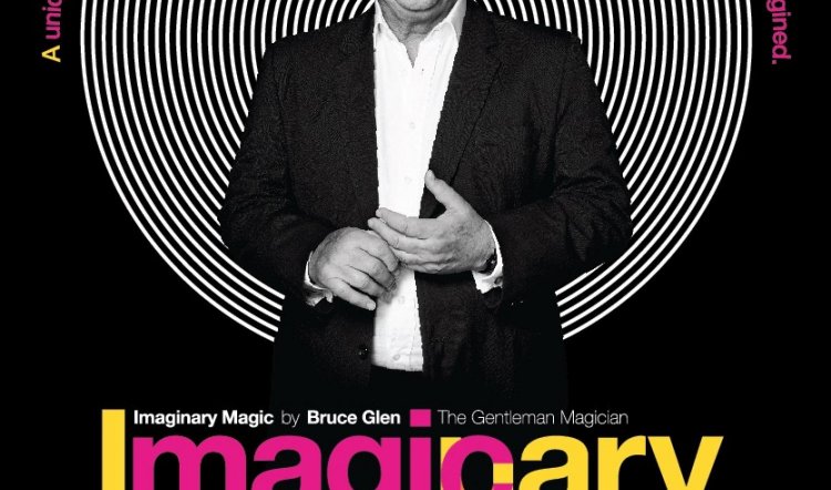 Bruce Glen, The Gentleman Magician: IMAGINARY MAGIC