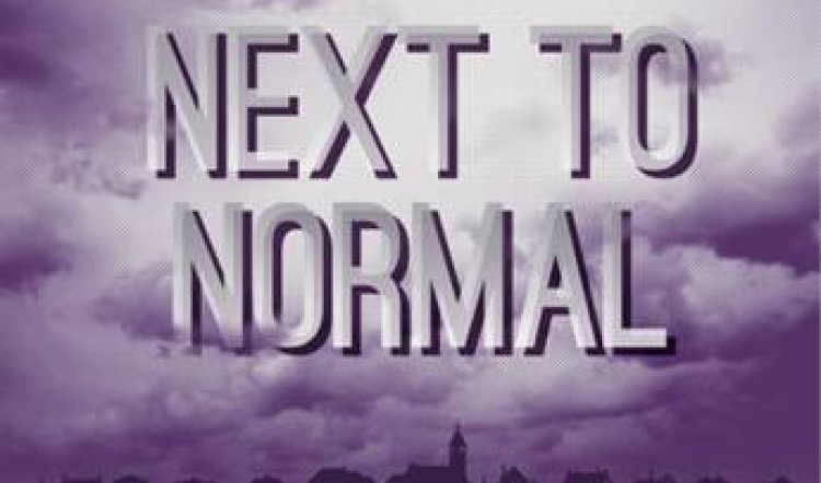 NEXT TO NORMAL: GONE