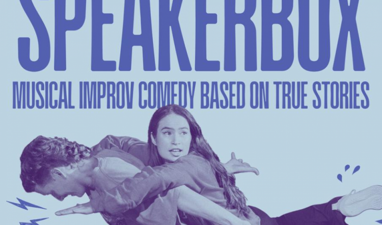 Speakerbox: Musical Improv Comedy Based on True Stories