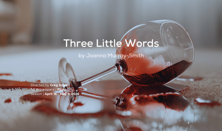 Three Little Words by Joanna Murray-Smith